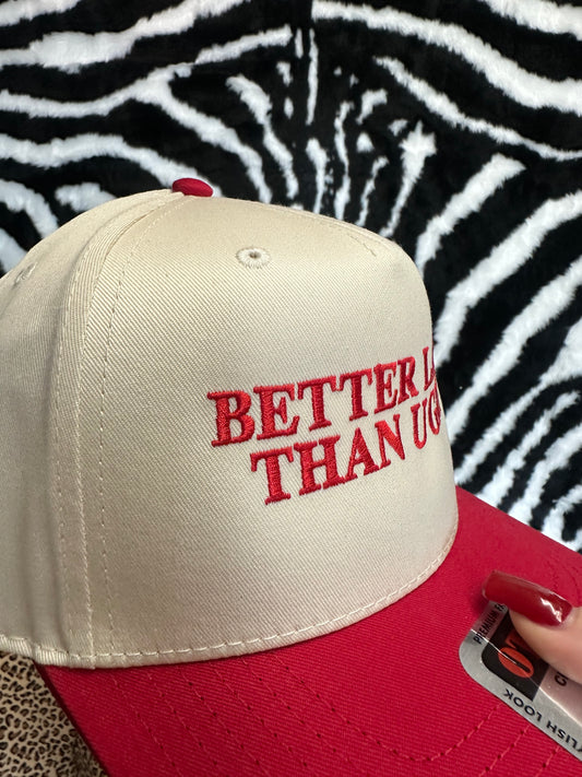 Better Late Than Ugly Hat