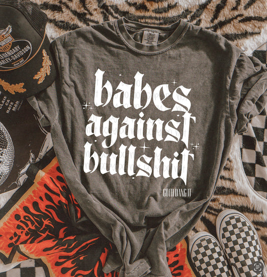 Babes Against Bullshit Tee + Sweatshirt