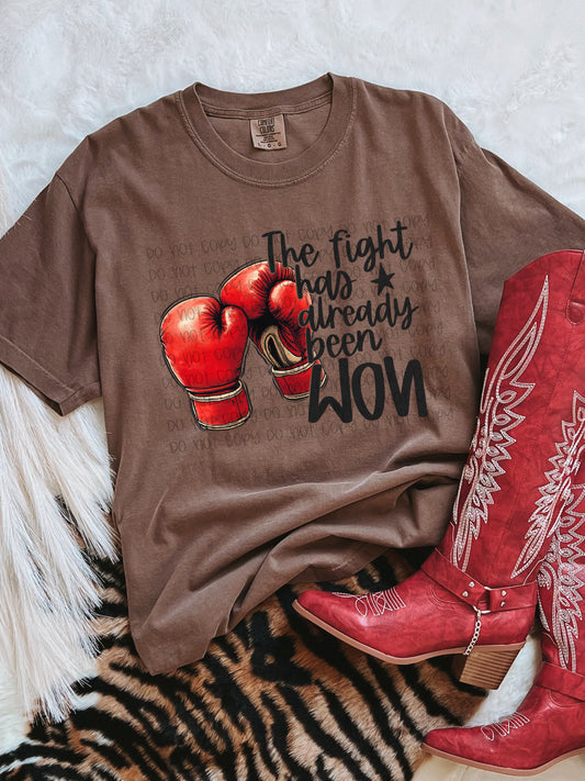 The Fight Has Already Been Won Tee